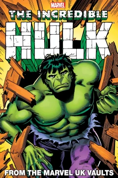 Incredible Hulk: From the Marvel UK Vaults
