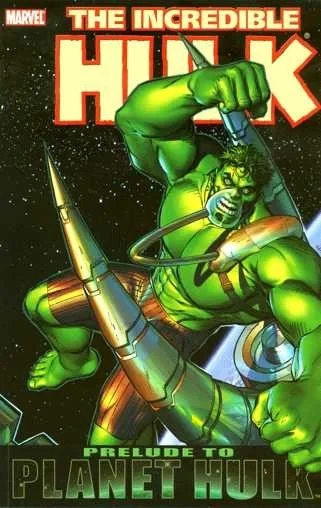 Incredible Hulk: Prelude to Planet Hulk (2006) - Series 