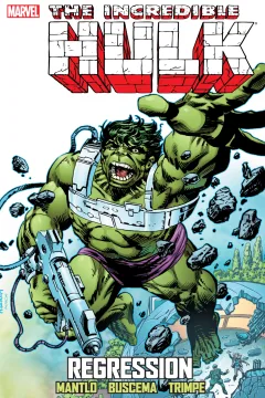 Incredible Hulk: Regression