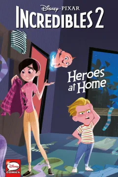 Incredibles 2: Heroes at Home
