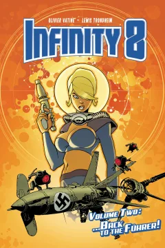 Infinity 8: ...Back To the Führer!