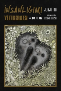 İnsanlığımı Yitirirken