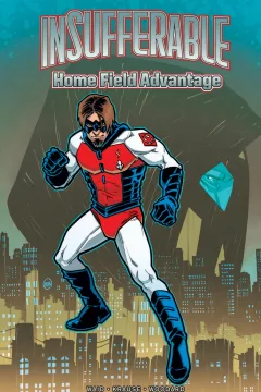 Insufferable: Home Field Advantage