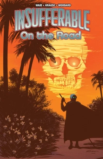 Insufferable: On the Road (Trade Paperback, 2016) - Series 