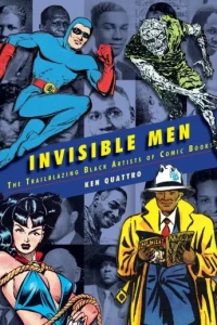 Invisible Men: The Trailblazing Black Artists of Comic Books