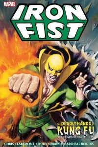 Iron Fist: The Deadly Hands of Kung Fu: The Complete Collection