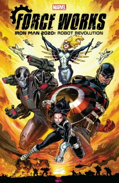 Iron Man 2020: Robot Revolution - Force Works (Trade Paperback, 2020) - Series 