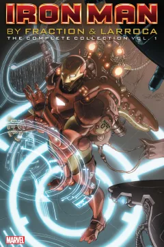 Iron Man by Fraction & Larroca: The Complete Collection