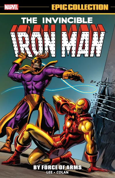 Iron Man Epic Collection: By Force of Arms (Trade Paperback, 2017) - Series 
