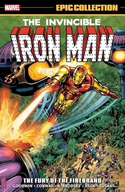 Iron Man Epic Collection: The Fury of the Firebrand (Trade Paperback, 2020) - Series 