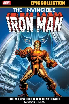 Iron Man Epic Collection: The Man Who Killed Tony Stark