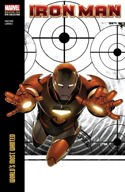 Iron Man Modern Era Epic Collection: World's Most Wanted (Trade Paperback, 2024) - Series 
