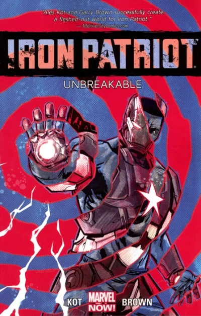 Iron Patriot: Unbreakable (Trade Paperback, 2014) - Series 
