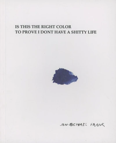 Is This the Right Color To Prove I Don't Have A Shitty Life (Trade Paperback, 2019) - Series 