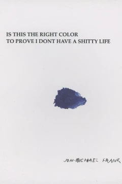Is This the Right Color To Prove I Don't Have A Shitty Life