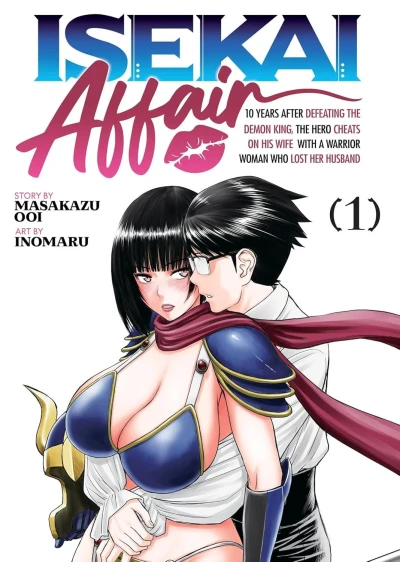 Isekai Affair: 10 Years After Defeating the Demon King, the Hero Cheats on His Wife with a Warrior Woman Who Lost Her Husband (2025) - Series 