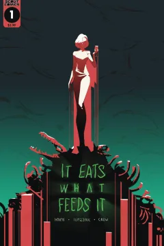 It Eats What Feeds It