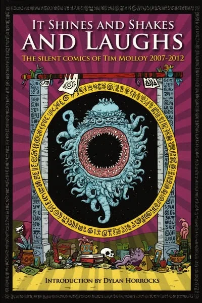 It Shines and Shakes and Laughs: The Silent Comics of Tim Molloy 2007-2012 (2012) - Series 