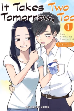 It Takes Two Tomorrow, Too