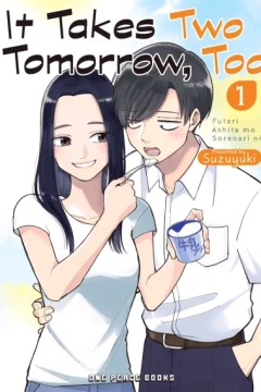 It Takes Two Tomorrow, Too