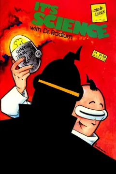 It's Science with Dr. Radium