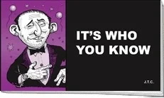 It's Who You Know - Series 