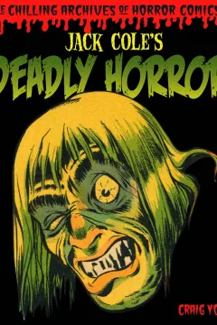 Jack Cole's Deadly Horror