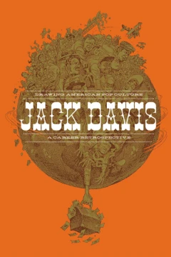 Jack Davis: Drawing American Pop Culture: A Career Retrospective
