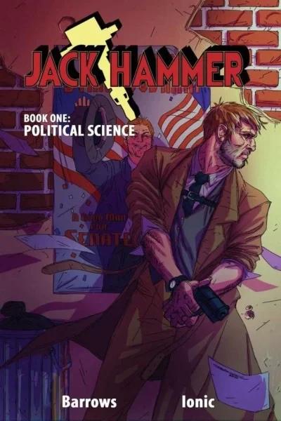 Jack Hammer: Political Science (2012) - Series 