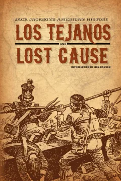 Jack Jackson's American History: Los Tejanos and Lost Cause