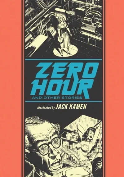 Jack Kamen: Zero Hour and Other Stories (2014) - Series 