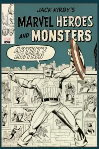 Jack Kirby's Marvel Heroes and Monster Artist's Edition