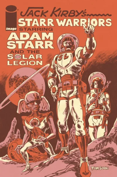 Jack Kirby's Starr Warriors: The Adventures of Adam Starr and the Solar Legion (2023) - Series 