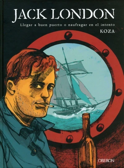 Jack London: Llegar a Buen Puerto o Naufragar en el Intento (2018) - Series 
