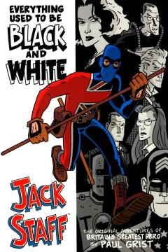 Jack Staff: Everything Used to be Black and White