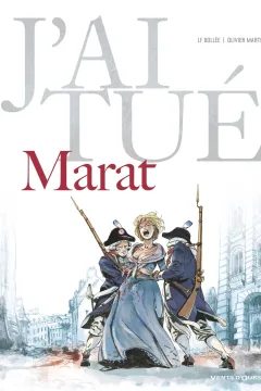 J'ai tué - Marat