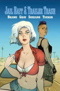 Jail Bait & Trailer Trash