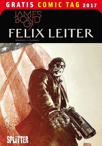 James Bond - Felix Leiter: Gratis Comic Tag 2017 (2017) - Series 