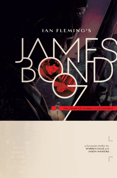 James Bond: The Complete Warren Ellis Omnibus (Omnibus, 2020) - Series 