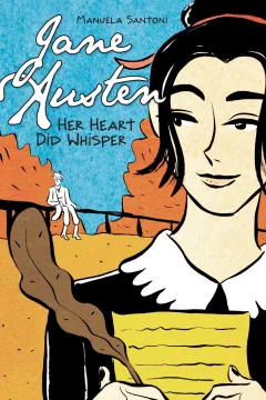 Jane Austen: Her Heart Did Whisper