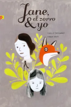 Jane, el Zorro & Yo