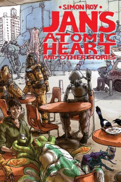 Jan's Atomic Heart and Other Stories
