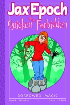 Jax Epoch and the Quicken Forbidden