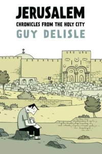 Jerusalem: Chronicles From the Holy City