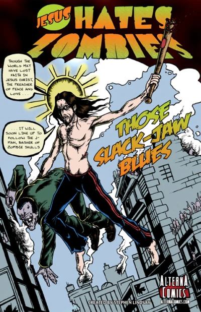 Jesus Hates Zombies: Those Slack-Jaw Blues (2007) - Series 