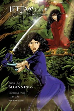 Jetta: Tales of the Toshigawa - Beginnings