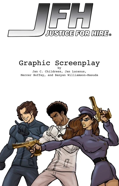 JFH: Justice For Hire - Graphic Screenplay (2015) - Series 