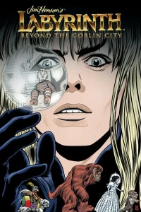 Jim Henson's Labyrinth: Beyond the Goblin City