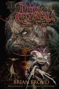 Jim Henson's The Dark Crystal: Creation Myths