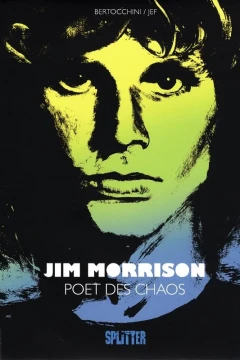 Jim Morrison: Poet des Chaos